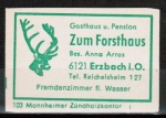 Zndholz-Etikett Reichelsheim / Erzbach, Gasthaus und Pension "Zum Forsthaus" - Anna Arras, um 1965 / 1970