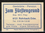 Zndholz-Etikett Reichelsheim / Rohrbach, Gasthsttte - Pension "Zum Frstengrund" - Willi Frey, um 1965 / 1970