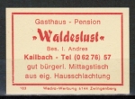 Zndholz-Etikett Oberzent / Kailbach, Gasthaus und Pension "Waldeslust" - I. Andres, um 1970