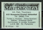 Zndholz-Etikett Mossautal / Httenthal, Caf - Restaurant "Marbachtal" - Fam. Trautmann, um 1975