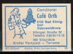 Streichholzschachtel-Etikett Bad Knig / Zell, Conditorei Caf Orth, ca. 1970 / 1975